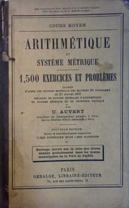 Arithmétique et système métrique. Cours moyen. 1500 exercices et problèmes.