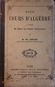 Petit cours d'algèbre. A l'usage des toutes les classes élémentaires.