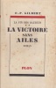 La victoire sans ailes. La fin des Bauduin - 2.. GILBERT O.-P. 
