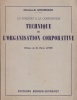 Technique de l'organisation corporative. Du syndicat à la corporation.. LENORMAND Maurice-H. 