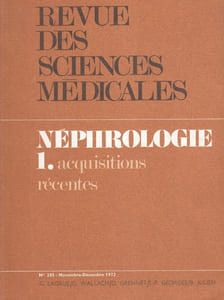 Revue des sciences médicales N° 205 : Néphrologie. 1. Acquisitions récentes.