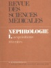 Revue des sciences médicales N° 205 : Néphrologie. 1. Acquisitions récentes.. REVUE DES SCIENCES MEDICALES 