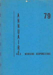 Annuaire des médecins acupuncteurs. 1979.