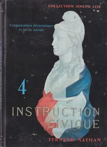 Instruction civique. L'organisation économique et la vie sociale. Classe de 4e.
