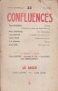 Confluences N° 33. Henri Marsman - Pirerre Courtade - Lucien Becker - Gaëtan Picon - T.-X. Gérard - Henri Rode…. CONFLUENCES 