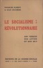 Le socialisme révolutionnaire. Son terrain, son action et son but.. ALBERT Charles - DUCHENE Jean 