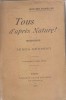Tous d'après nature ! Histoires du temps présent.. DES TOURELLES Jean Illustrations d'Albert Boutle.