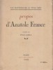 Propos d'Anatole France. (Les matinées de la villa Saïd).. FRANCE Anatole - GSELL Paul 