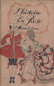 L'histoire en rose. Recueil de 6 brochures de 62 pages contenant des textes de Marcel Lucrou - Georges de Coubladour - Jacques Rullière - Lucien Rousset.