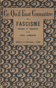 Ce qu'il faut connaître du fascisme (origines et tendances)