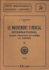 Le mouvement syndical international avant, pendant et après la guerre. Livres I à XI.. LOSOVSKY A. 