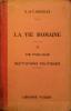 La vie romaine. Tome 2 seul : Vie publique et institutions politiques.. SOUFFLET E. - SOUFFLET-GROIX Y. 