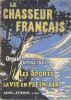 Le chasseur français numéro 472. Organe universel de tous les sports et de la vie en plein air. 60 pages de publicité dont de nombreux extraits des ...