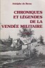 Chroniques et légendes de la Vendée militaire. Première série. Précédées d'une introduction de M. Eugène de la Gournerie.. BREM Adolphe de 