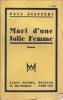 Mari d'une jolie femme. Roman.. GIAFFERI Paul 