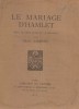 Le mariage d'Hamlet. Pièce en 3 actes et un prologue.. SARMENT Jean 