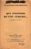 Qui n'entend qu'une cloche … Comédie en 1 acte.. DUNORD Charles - CHARLYETTE Paul 