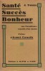 Santé - Succès - Bonheur. Aux travailleurs. Conseils d'un ancien.. TOMINE J. 