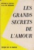 Les grands secrets de l'amour.. PROTOIS M. (Dr) - GERARD A.-M. 