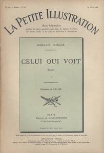 La petite illustration - Roman : Celui qui voit. Roman complet en 4 fascicules.