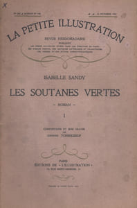 La petite illustration - Roman : Les soutanes vertes. Roman complet en 2 fascicules.