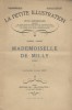 La petite illustration - Roman : Mademoiselle de Milly. Roman en 2 fascicules.. LA PETITE ILLUSTRATION - CAHUET Albéric Illustrations de Jean Droit.