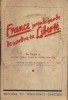 France prends garde de perdre ta liberté.. FESSARD G. 