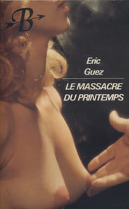 Le massacre du printemps.
