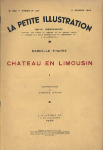 La petite illustration - Roman : Château en Limousin. Roman complet en 3 fascicules.