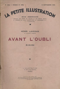 La petite illustration - Roman : Avant l'oubli. Ecrire. En 3 fascicules.
