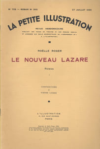 La petite illustration - Roman : Le nouveau Lazare. Roman complet en 3 fascicules.