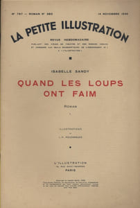 La petite illustration - Roman : Quand les loups ont faim. Roman complet en 2 fascicules.
