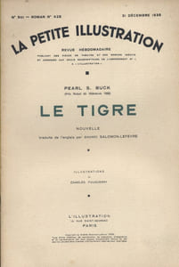 La petite illustration - Roman : Le tigre. Nouvelle.