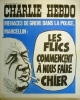 Charlie Hebdo N° 38. Couverture de Cabu : Les flics commencent à nous faire chier.. CHARLIE HEBDO 