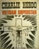 Charlie Hebdo N° 75. Couverture de Reiser : Vietnam superstar.. CHARLIE HEBDO 
