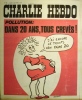 Charlie Hebdo N° 82. Couverture de Wolinski: Pollution: Dans 20 ans tous crevés!. CHARLIE HEBDO 