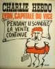 Charlie Hebdo N° 94. Couverture de Reiser : Lyon, capitale du vice.. CHARLIE HEBDO 