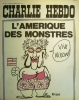 Charlie Hebdo N° 104. Couverture de Reiser : L'Amérique des monstres.. CHARLIE HEBDO 