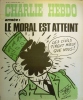 Charlie Hebdo N° 132. Couverture de Wolinski : Armée, le moral est atteint.. CHARLIE HEBDO 