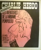 Charlie Hebdo N° 134. Couverture de Cabu : Prochainement, les aventures de la veuve Pompidou.. CHARLIE HEBDO 