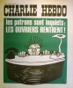 Charlie Hebdo N° 145. Couverture de Gébé : Les patrons sont inquiets, les ouvriers rentrent.. CHARLIE HEBDO 