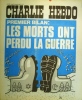 Charlie Hebdo N° 152. Couverture de Gébé : Premier bilan: les morts ont perdu la guerre.. CHARLIE HEBDO 