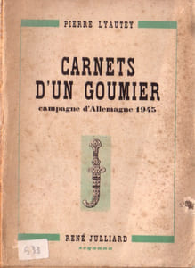 Carnets d'un goumier. Campagne d'Allemagne 1945.