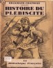 Histoire du plébiscite racontée par un des 7.500.000 oui.. ERCKMANN-CHATRIAN Illustrations de Boris Tazlitsky.