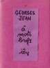 A mots brefs.. JEAN Georges 