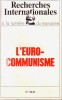 Recherches internationales à la lumière du marxisme N° 88-89. L'euro-communisme.. RECHERCHES INTERNATIONALES A LA LUMIERE DU MARXISME 