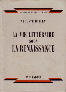 La vie littéraire sous la Renaissance.