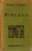 Minerva. Introduction à l'étude des classiques scolaires grecs et latins.. GOW James - REINACH Salomon 