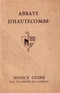 Abbaye d'Hautecombe. Notice guide par un moine de l'abbaye.