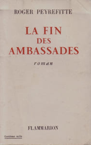 La fin des ambassades. Roman.